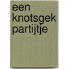 Een knotsgek partijtje by Vivian den Hollander