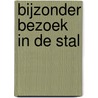 Bijzonder bezoek in de stal by Juliet David