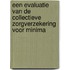 Een evaluatie van de collectieve zorgverzekering voor minima