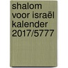 Shalom voor Israël kalender 2017/5777 door J. Jager
