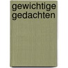 Gewichtige gedachten door Sophie van Bragt