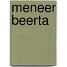 Meneer Beerta door J.J. Voskuil