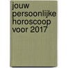 Jouw persoonlijke horoscoop voor 2017 door Joseph Polansky