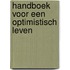 Handboek voor een optimistisch leven