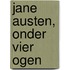 Jane Austen, onder vier ogen