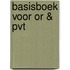 Basisboek voor OR & PVT