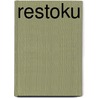 RESTOKU door Rob Flipse