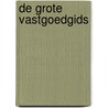 De grote vastgoedgids door Stephanie Wernaers