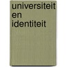 Universiteit en identiteit by Unknown