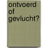 Ontvoerd of gevlucht?