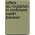Cijfers EU-migranten in Nederland nader bekeken