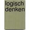 Logisch denken door Michael Junga