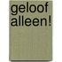 Geloof alleen!