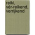 Reiki, vér-reikend, verrijkend
