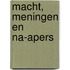 Macht, meningen en na-apers