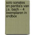 Solo sonates en partita’s van J.S. Bach – 4 exemplaren in Endbox