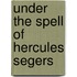 Under the Spell of Hercules Segers
