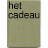 Het cadeau by Diverse auteurs