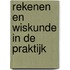 Rekenen en wiskunde in de praktijk