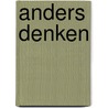 Anders denken door Marcia Goddard