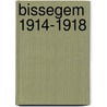 Bissegem 1914-1918 by Jan Vancoillie