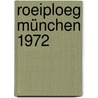 Roeiploeg München 1972 door Onbekend