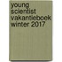 Young Scientist Vakantieboek Winter 2017
