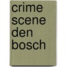 Crime scene Den Bosch door Eugène Baak