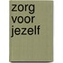 Zorg voor jezelf