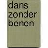 Dans zonder benen door Jen Bricker