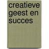Creatieve geest en succes door Ernest Holmes