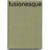 Fusionesque door Onbekend