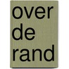 Over de rand by Peter Swyngedauw