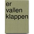 Er vallen klappen