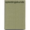 Opleidingskunde door J.W.M. Kessels