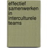 Effectief samenwerken in interculturele teams by Peter Prud'homme van Reine