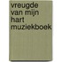 Vreugde van mijn hart muziekboek