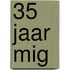 35 jaar MIG