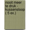 Nooit meer te druk - kussensloop ( 5 ex.) door Tony Crabbe