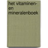 Het vitaminen- en mineralenboek door Redactie Gezondnu