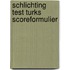 Schlichting Test Turks Scoreformulier