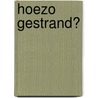 Hoezo gestrand? door Stephanie Turnbull