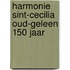Harmonie Sint-Cecilia Oud-Geleen 150 jaar
