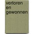 Verloren en gewonnen