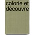 Colorie et découvre