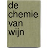 De chemie van wijn door Rudolf Pierik