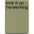 Look it up - herwerking
