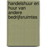 Handelshuur en huur van andere bedrijfsruimtes door Petra Daemen