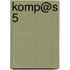 Komp@s 5