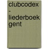 Clubcodex - Liederboek Gent door Jern Vermeiren